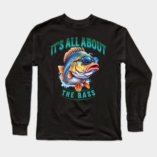 All About The Bass Long Sleeve T-Shirt